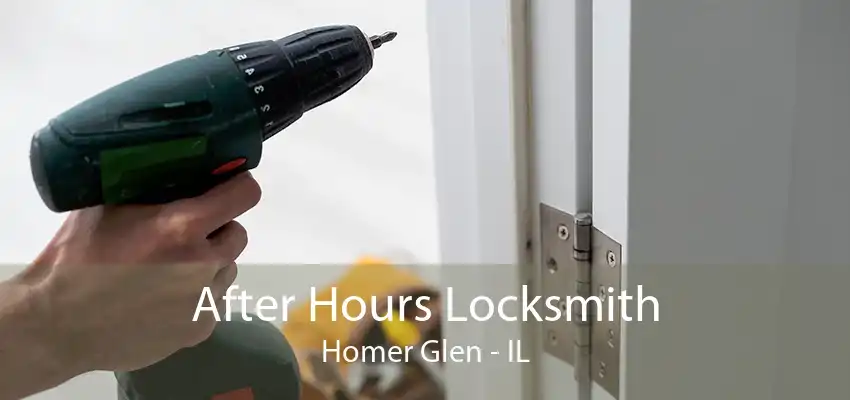 After Hours Locksmith Homer Glen - IL