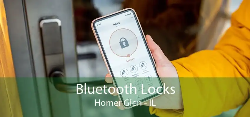 Bluetooth Locks Homer Glen - IL