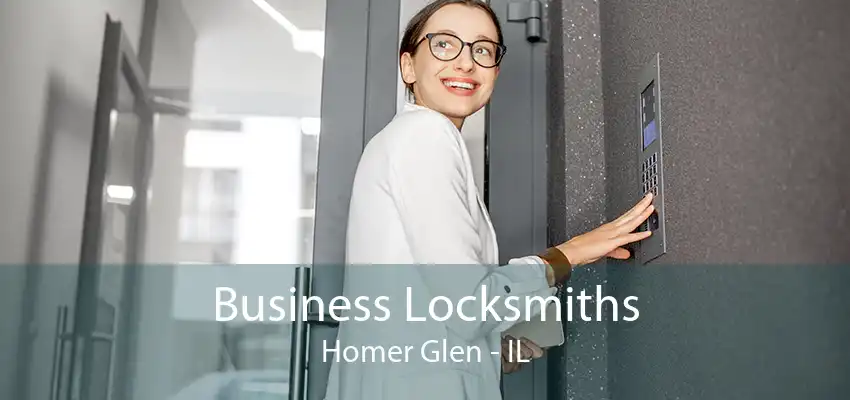 Business Locksmiths Homer Glen - IL