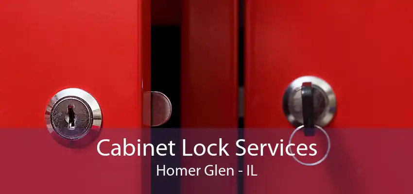 Cabinet Lock Services Homer Glen - IL