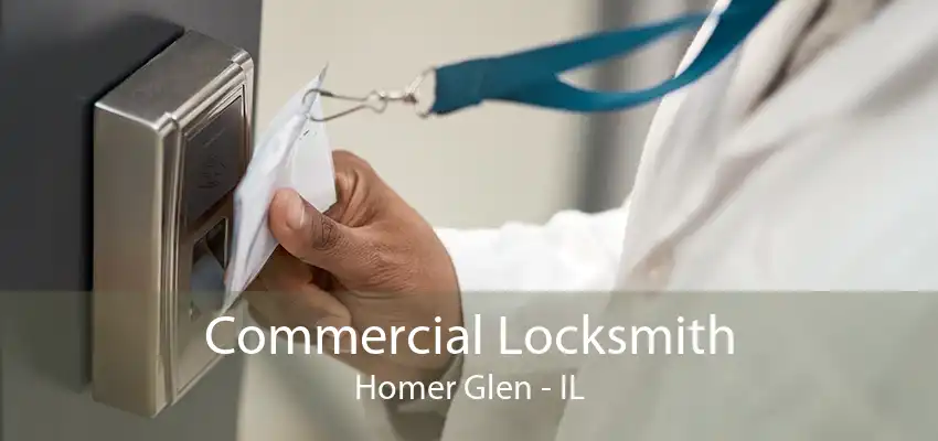Commercial Locksmith Homer Glen - IL