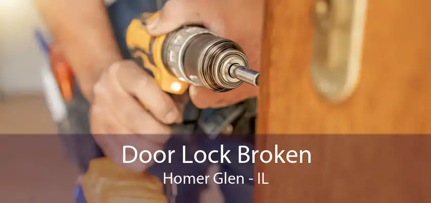 Door Lock Broken Homer Glen - IL