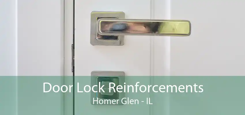 Door Lock Reinforcements Homer Glen - IL