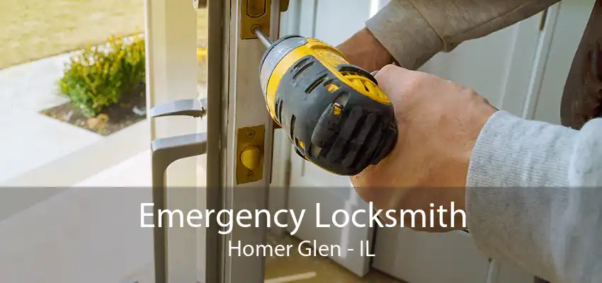 Emergency Locksmith Homer Glen - IL