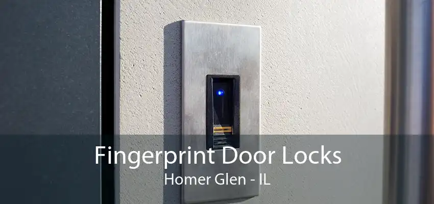 Fingerprint Door Locks Homer Glen - IL
