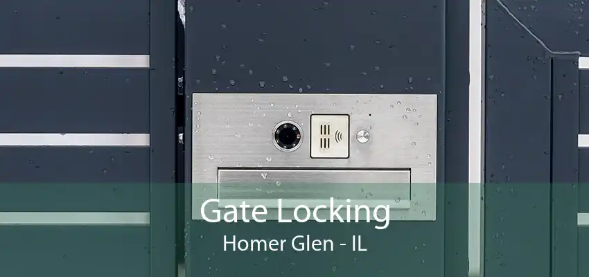 Gate Locking Homer Glen - IL