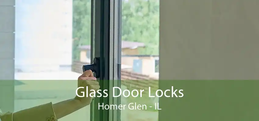Glass Door Locks Homer Glen - IL