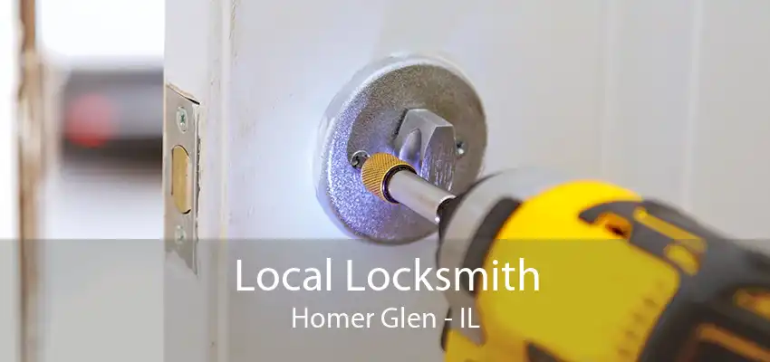 Local Locksmith Homer Glen - IL