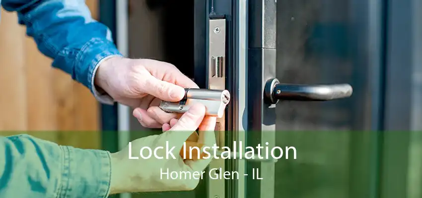 Lock Installation Homer Glen - IL