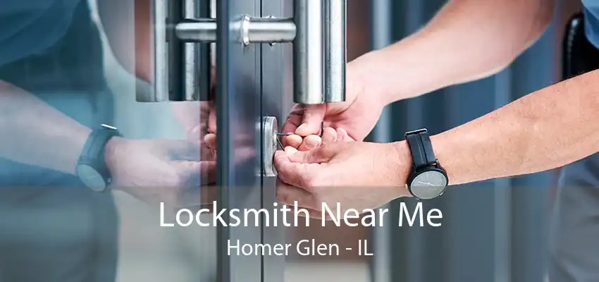 Locksmith Near Me Homer Glen - IL