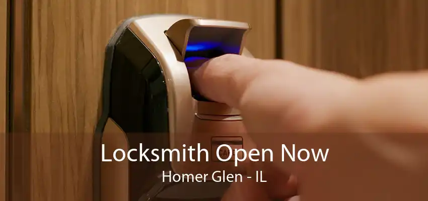 Locksmith Open Now Homer Glen - IL