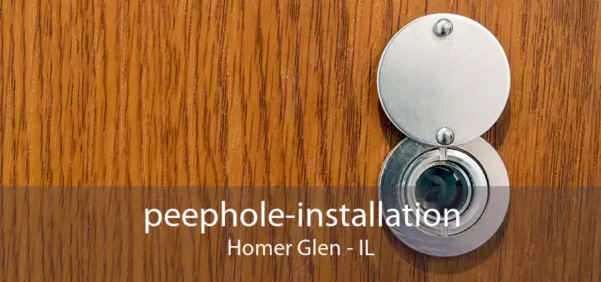 peephole-installation Homer Glen - IL
