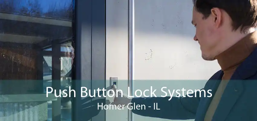 Push Button Lock Systems Homer Glen - IL