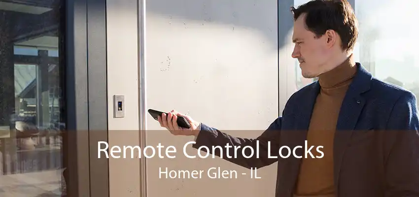 Remote Control Locks Homer Glen - IL