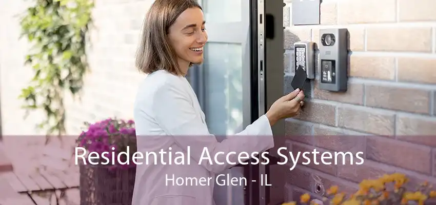 Residential Access Systems Homer Glen - IL