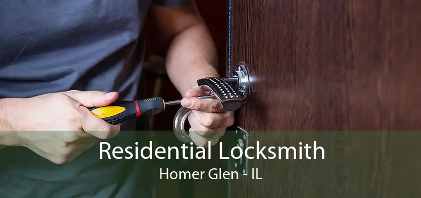 Residential Locksmith Homer Glen - IL