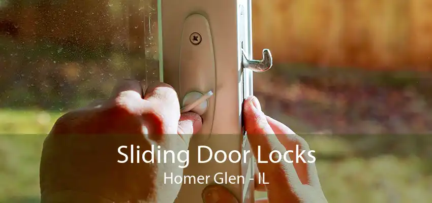 Sliding Door Locks Homer Glen - IL